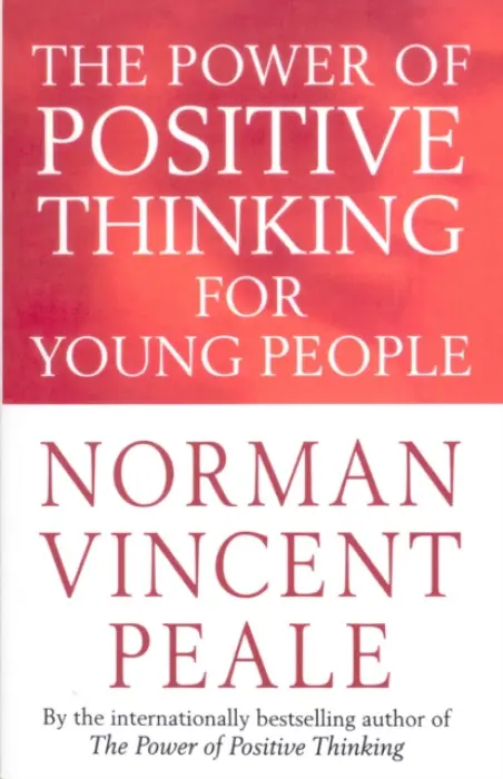 Power Of Positive Thinking For Young People - Peale, Norman Vincent