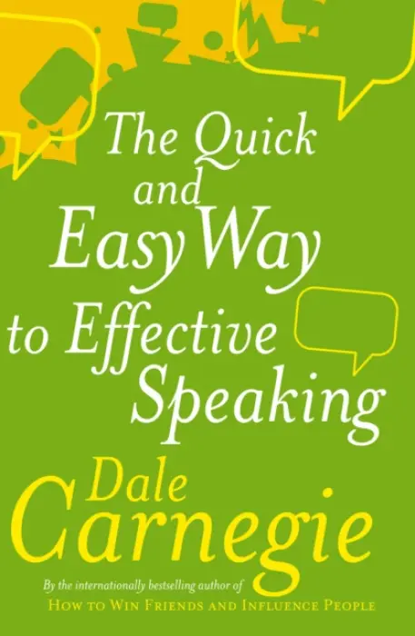 Quick And Easy Way To Effective Speaking - Carnegie, Dale