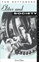 Elites and Society - Bottomore, Tom