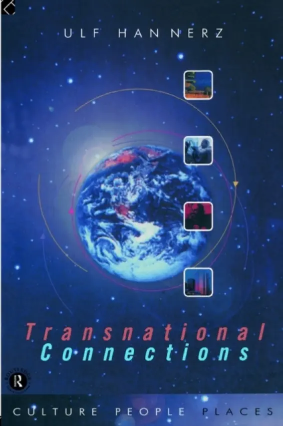 Transnational Connections - Hannerz, Ulf