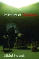 History of Madness - Foucault, Michel