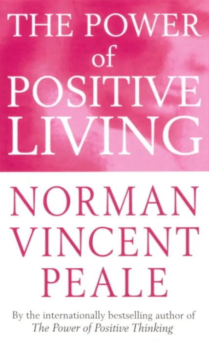 Power Of Positive Living - Peale, Norman Vincent