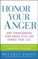 Honor Your Anger - Engel, Beverly