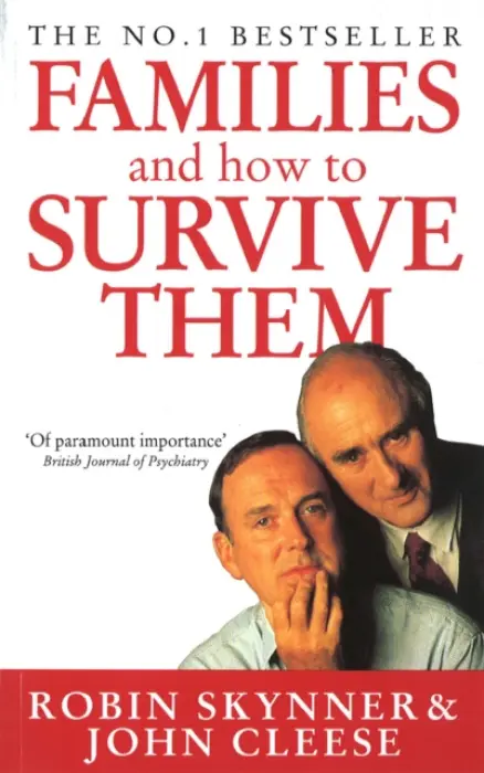 Families And How To Survive Them - Cleese, John a Skynner, Dr Robin