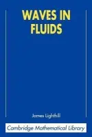 Waves in Fluids - Lighthill, James (University of Cambridge)