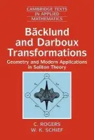 Backlund and Darboux Transformations - Rogers, C. (University of New South Wales, Sydney) a Schief, W. K. (University of New South Wales, Sydney)
