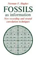 Fossils as Information - Hughes, Norman F. (University of Cambridge)