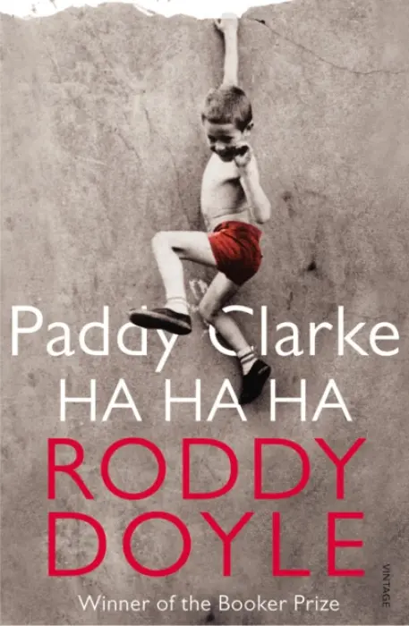 Paddy Clarke Ha Ha Ha - Doyle, Roddy