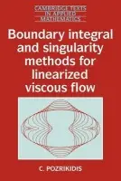 Boundary Integral and Singularity Methods for Linearized Viscous Flow - Pozrikidis, C. (University of California, San Diego)