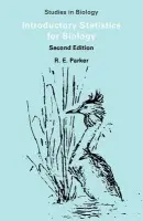 Introductory Statistics for Biology - Parker, R. E. (Queen's University Belfast)