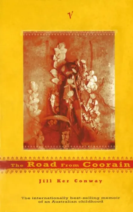 Road From Coorain - Conway, Jill Ker