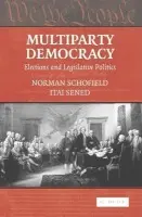 Multiparty Democracy - Schofield, Norman (Washington University, St Louis) a Sened, Itai (Washington University, St Louis)