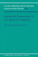 Hochschild Cohomology of Von Neumann Algebras - Sinclair, Allan M. (University of Edinburgh) a Smith, Roger R. (Texas A  a  M University)