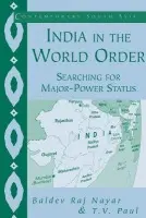 India in the World Order - Nayar, Baldev Raj (McGill University, Montreal) a Paul, T. V. (McGill University, Montreal)