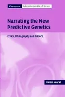 Narrating the New Predictive Genetics - Konrad, Monica (University of Cambridge)