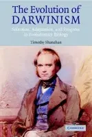 Evolution of Darwinism - Shanahan, Timothy (Loyola Marymount University, California)