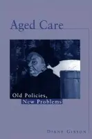 Aged Care - Gibson, Diane (Australian Institute of Health and Welfare, Canberra)