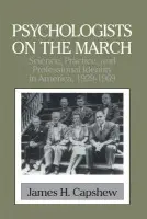 Psychologists on the March - Capshew, James H. (Indiana University)