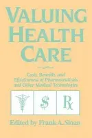 Valuing Health Care