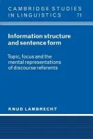 Information Structure and Sentence Form - Lambrecht, Knud (University of Texas, Austin)