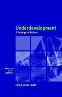 Underdevelopment - Sylos Labini, Paolo (Universita degli Studi di Roma 'La Sapienza', Italy)