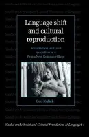 Language Shift and Cultural Reproduction - Kulick, Don (Professor, Stockholms Universitet)