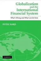 Globalization and the International Financial System - Isard, Peter (International Monetary Fund Institute, Washington DC)