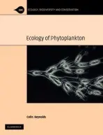 Ecology of Phytoplankton - Reynolds, C. S. (Centre for Ecology and Hydrology, Lancaster)