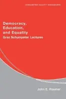 Democracy, Education, and Equality - Roemer, John E. (Yale University, Connecticut)