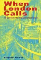 When London Calls - Alomes, Stephen (Deakin University, Victoria)