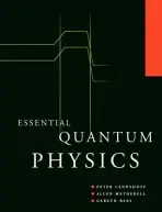 Essential Quantum Physics - Landshoff, Peter V. (University of Cambridge) a Metherell, Allen (University of Central Florida) a Rees, W. Gareth (University of Cambridge)