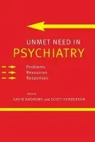Unmet Need in Psychiatry