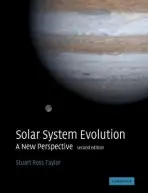 Solar System Evolution - Taylor, Stuart Ross (Australian National University, Canberra)