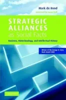 Strategic Alliances as Social Facts - De Rond, Mark (University of Cambridge)