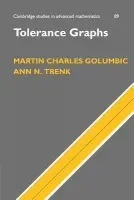 Tolerance Graphs - Golumbic, Martin Charles (University of Haifa, Israel) a Trenk, Ann N. (Wellesley College, Massachusetts)