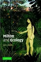 Milton and Ecology - Hiltner, Ken (Harvard University, Massachusetts)
