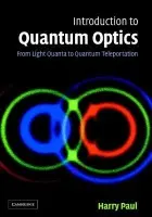 Introduction to Quantum Optics - Paul, Harry (Humboldt-Universitat zu Berlin)