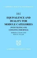 Equivalence and Duality for Module Categories with Tilting and Cotilting for Rings - Colby, Robert R. (University of Iowa) a Fuller, Kent R. (University of Iowa)