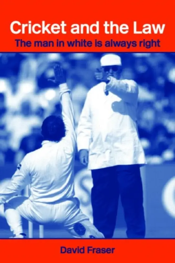 Cricket and the Law - Fraser, David