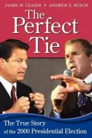 Perfect Tie - Ceaser, James W. a Busch, Andrew E.
