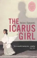 Icarus Girl - Oyeyemi, Helen