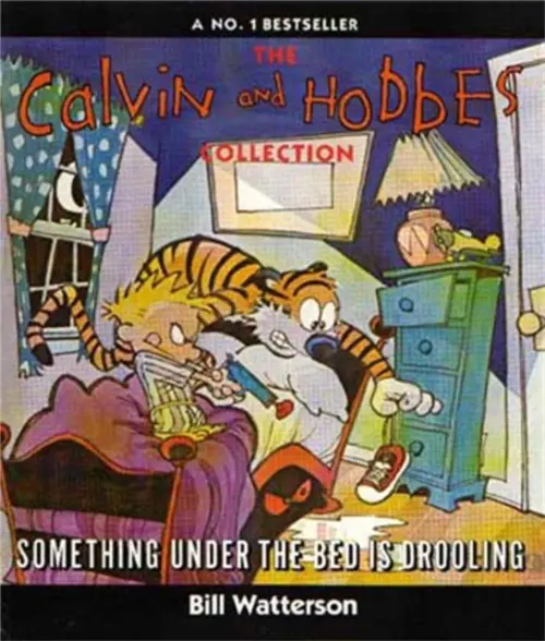 Something Under The Bed Is Drooling - Watterson, Bill