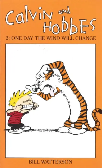 Calvin And Hobbes Volume 2: One Day the Wind Will Change - Bill Watterson