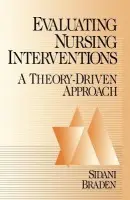 Evaluating Nursing Interventions - Sidani, Souraya a Braden, Carrie Jo