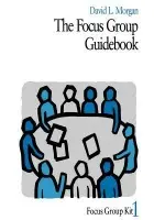 Focus Group Guidebook - Morgan, David L.