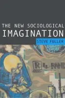 New Sociological Imagination - Fuller, Steve