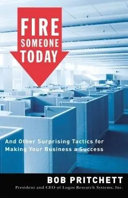 Fire Someone Today - Pritchett, Bob