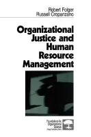 Organizational Justice and Human Resource Management - Folger, Robert a Cropanzano, Russell
