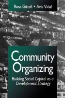 Community Organizing - Gittell, Ross J. a Vidal, Avis C.