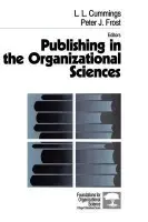 Publishing in the Organizational Sciences - Cummings, L . L. a Frost, Peter J.